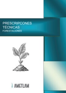 Prescripciones técnicas forestaciones